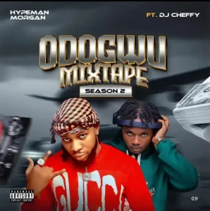 image of Hypeman Morgan FAH Ft. Dj Cheffy Odogwu Mixtape Season 2 artwork